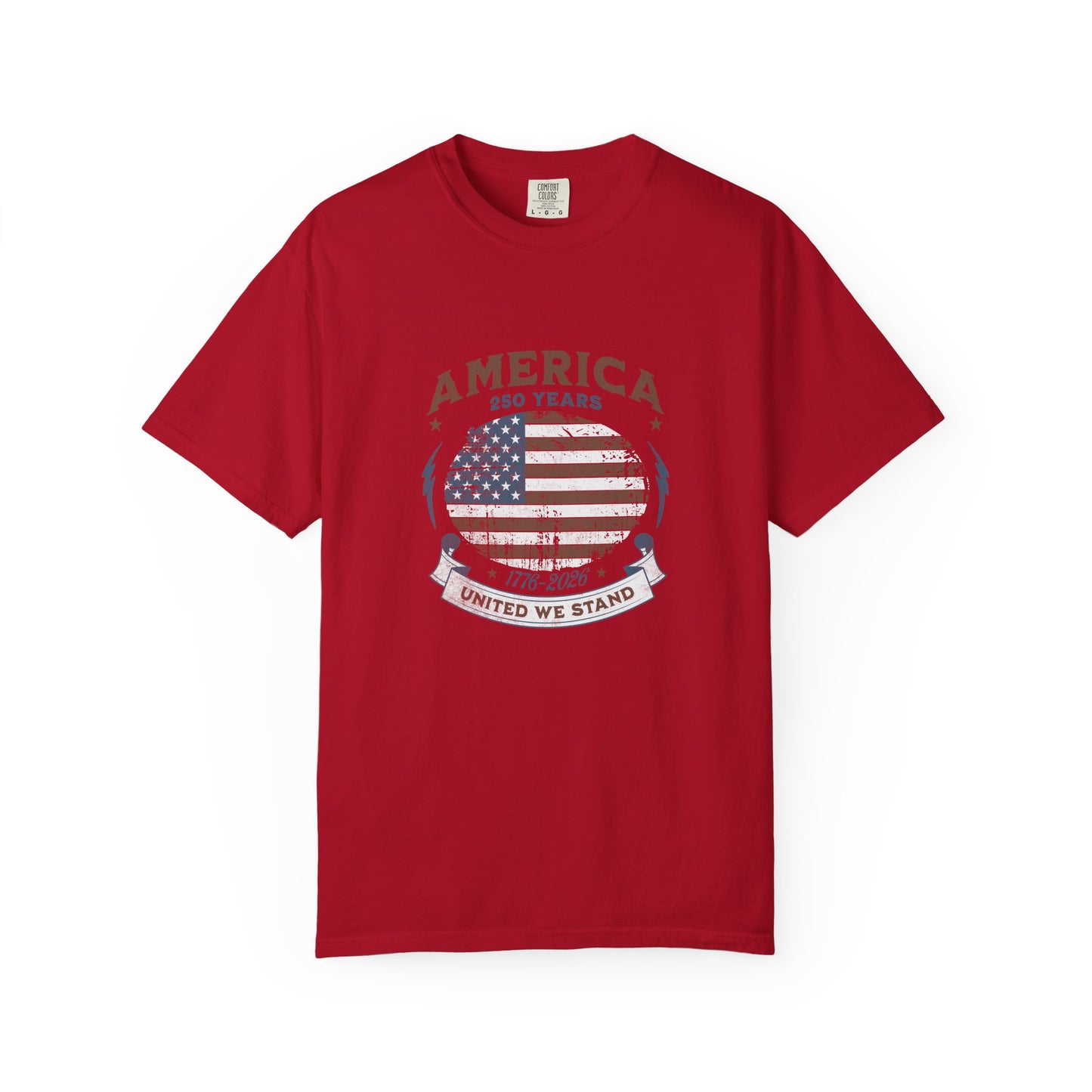 America United We Stand 1776 - 2026 Tee | American Pride Shirt | 4th of July Independence Day | Comfort Colors