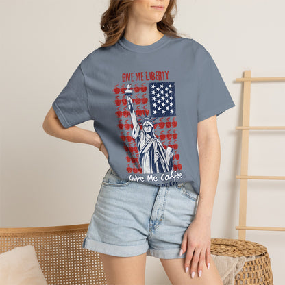Give Me Liberty, Coffee, Peace | Fun Freedom Coffee Lover Tee | Comfort Colors