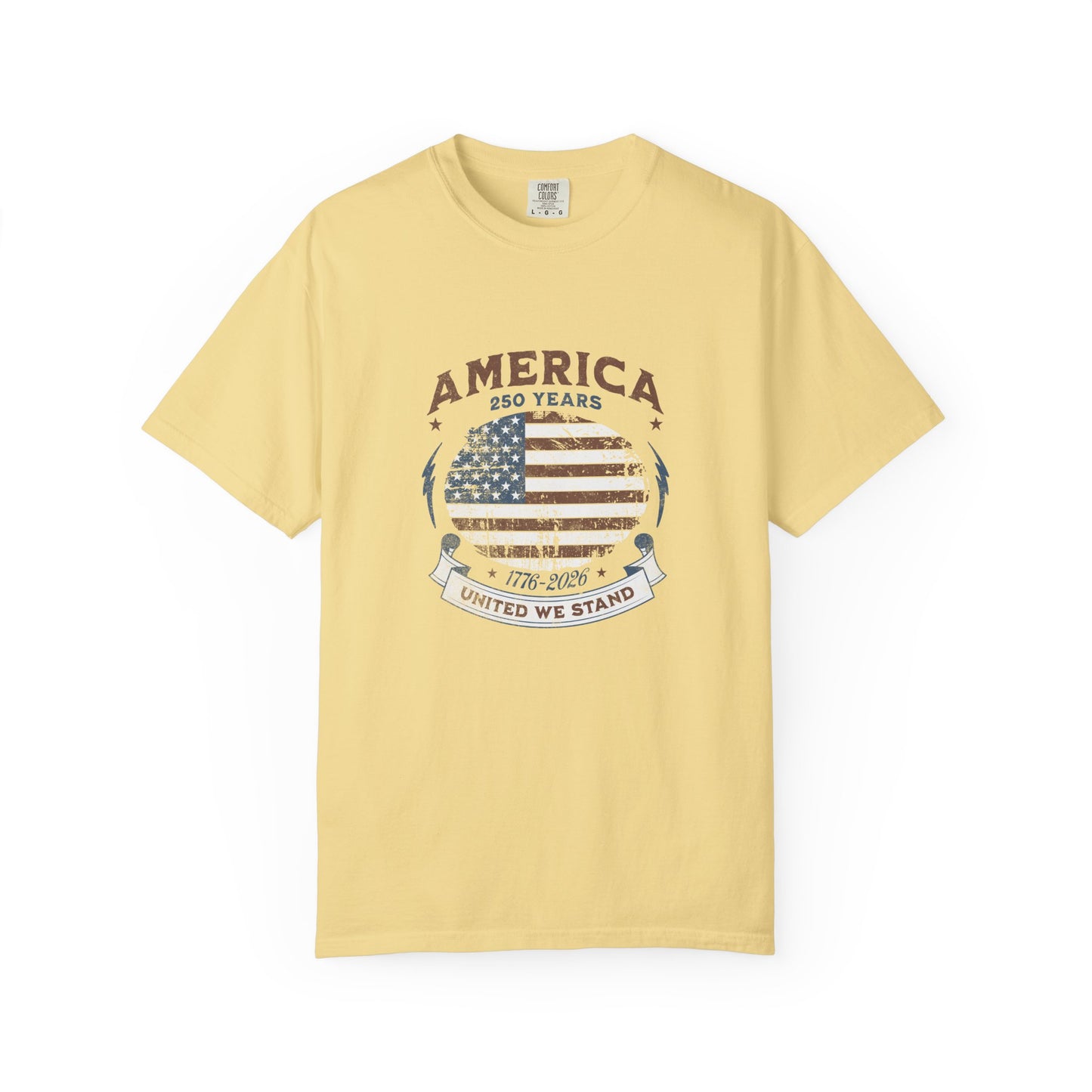 America United We Stand 1776 - 2026 Tee | American Pride Shirt | 4th of July Independence Day | Comfort Colors