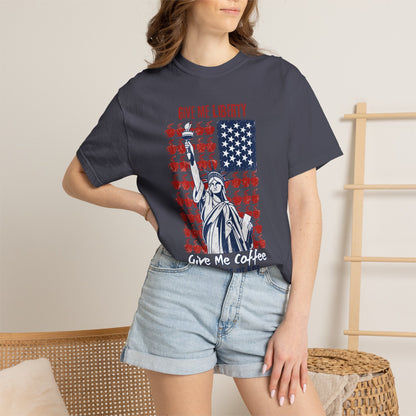 Give Me Liberty, Coffee, Peace | Fun Freedom Coffee Lover Tee | Comfort Colors