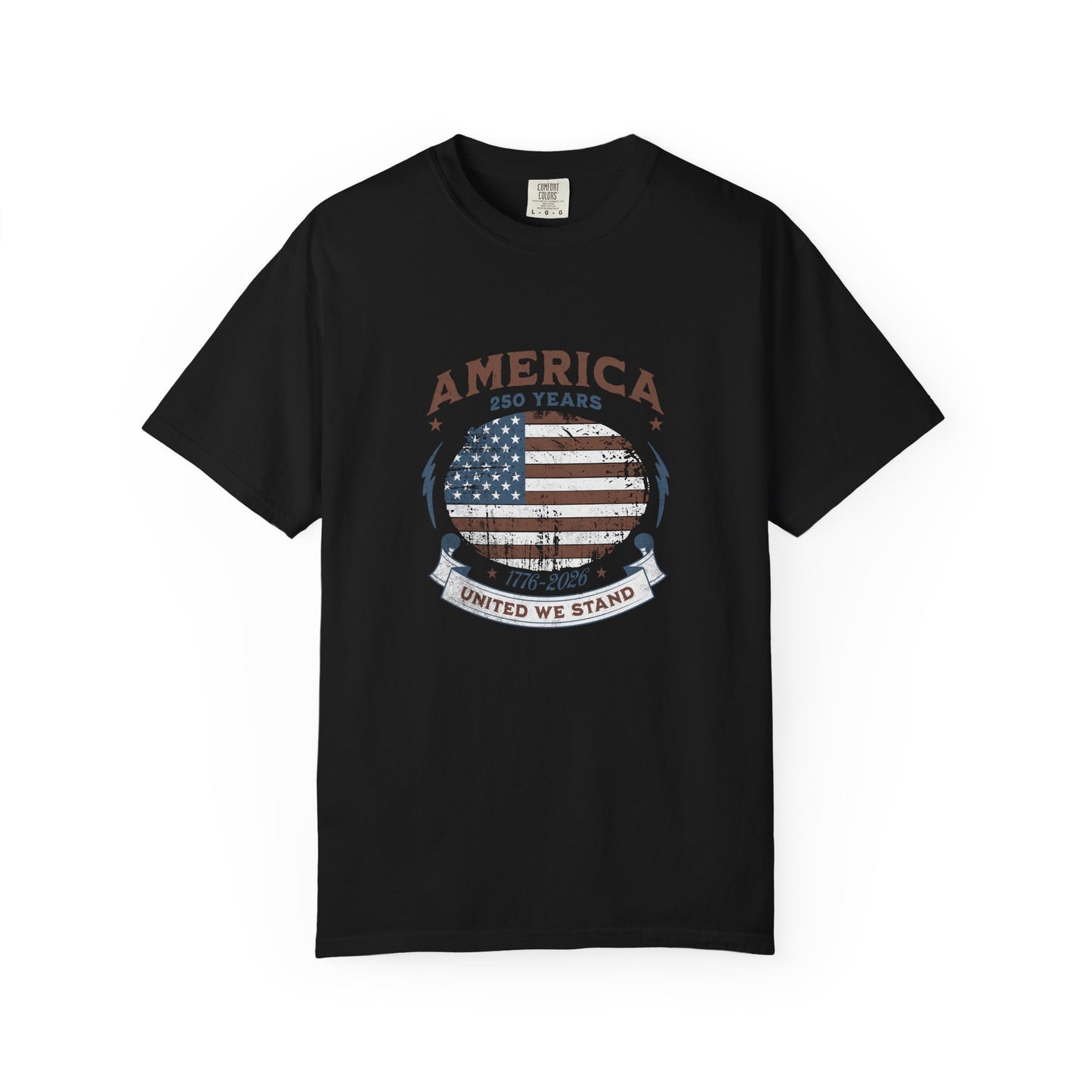 America United We Stand 1776 - 2026 Tee | American Pride Shirt | 4th of July Independence Day | Comfort Colors