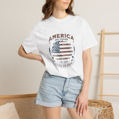 America United We Stand 1776 - 2026 Tee | American Pride Shirt | 4th of July Independence Day | Comfort Colors