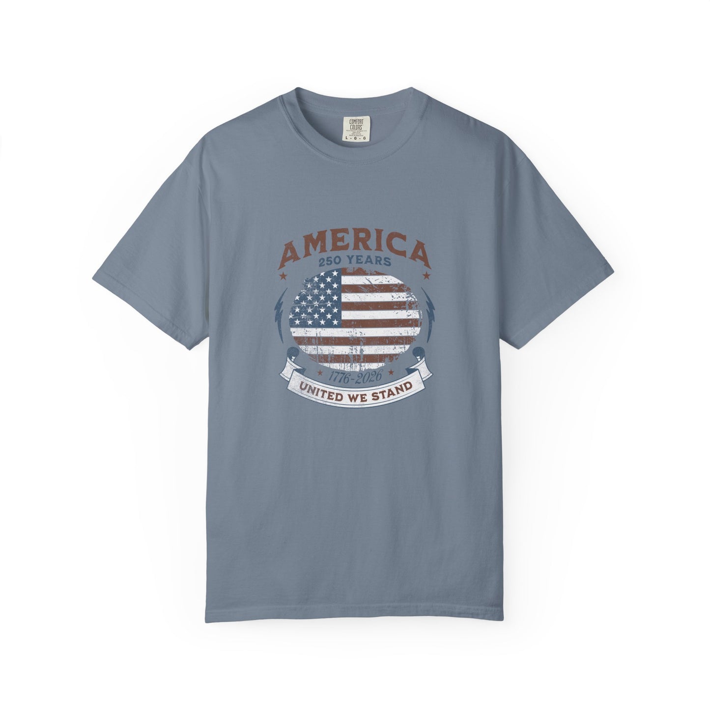 America United We Stand 1776 - 2026 Tee | American Pride Shirt | 4th of July Independence Day | Comfort Colors
