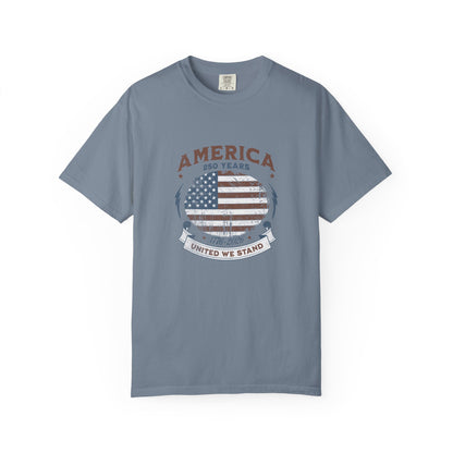 America United We Stand 1776 - 2026 Tee | American Pride Shirt | 4th of July Independence Day | Comfort Colors
